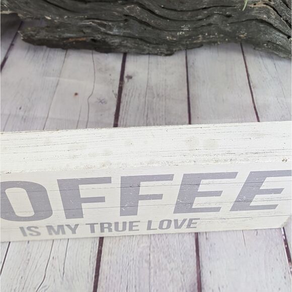 COFFEE IS MY TRUE LOVE Farmhouse Rustic Wood Wall Decorative Sign - Picture 5 of 9